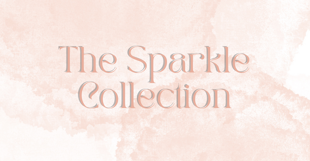 The Sparkle Collection